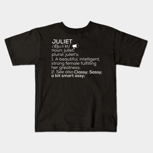 Juliet Name Juliet Definition Juliet Female Name Juliet Meaning Kids T-Shirt by TeeLogic